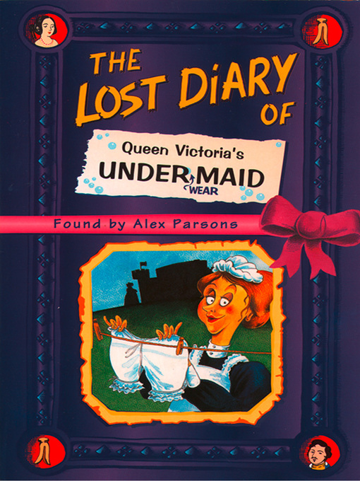 Title details for The Lost Diary of Queen Victoria's Undermaid by Alex Parsons - Available